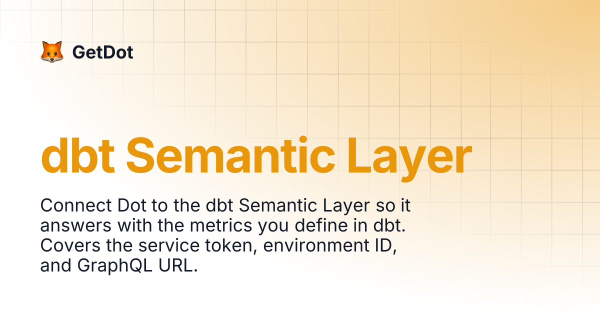 dbt Semantic Layer | GetDot
